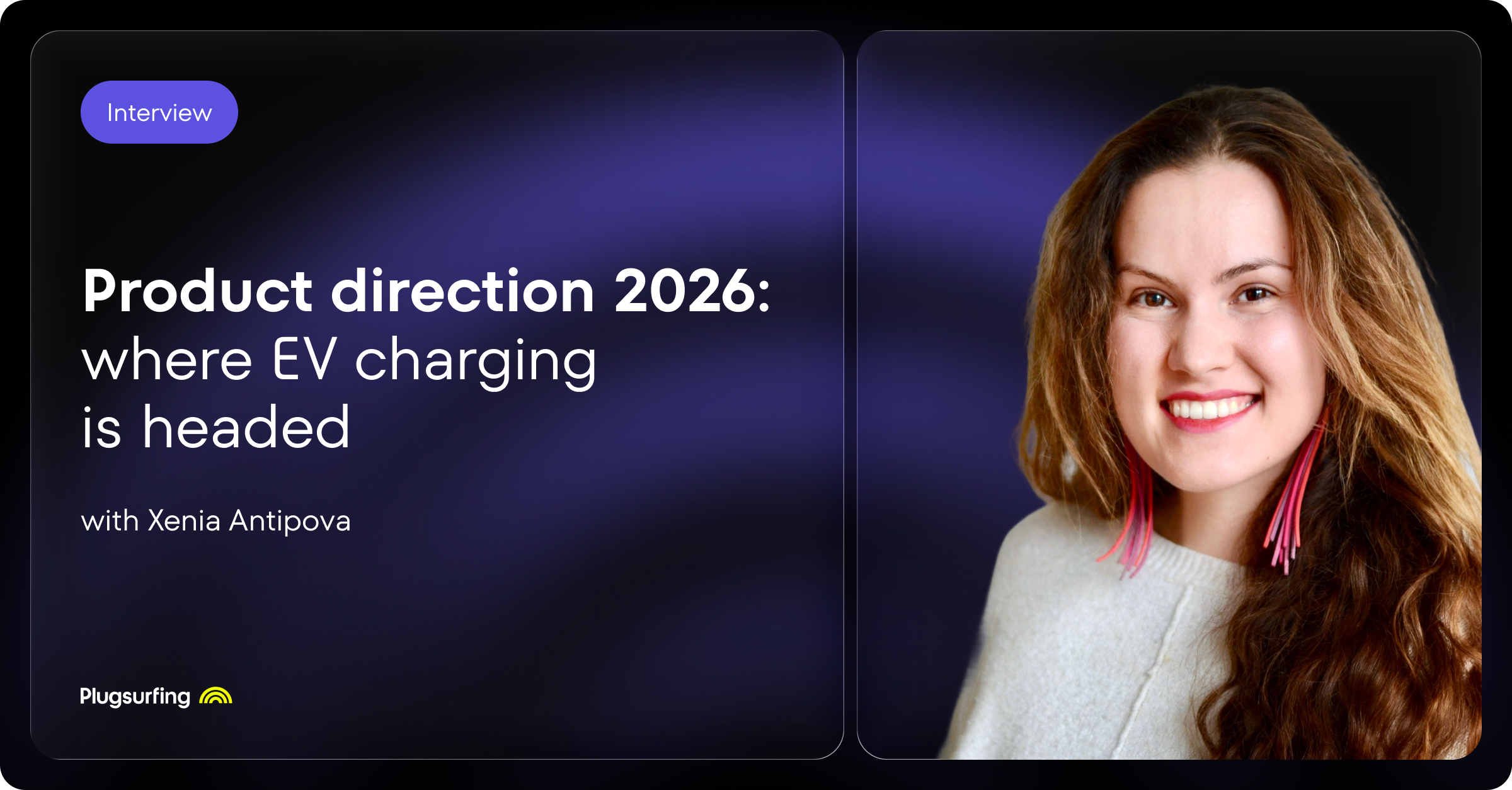 Interview: Product direction 2026. Where EV charging is heading. With Xenia Antipova