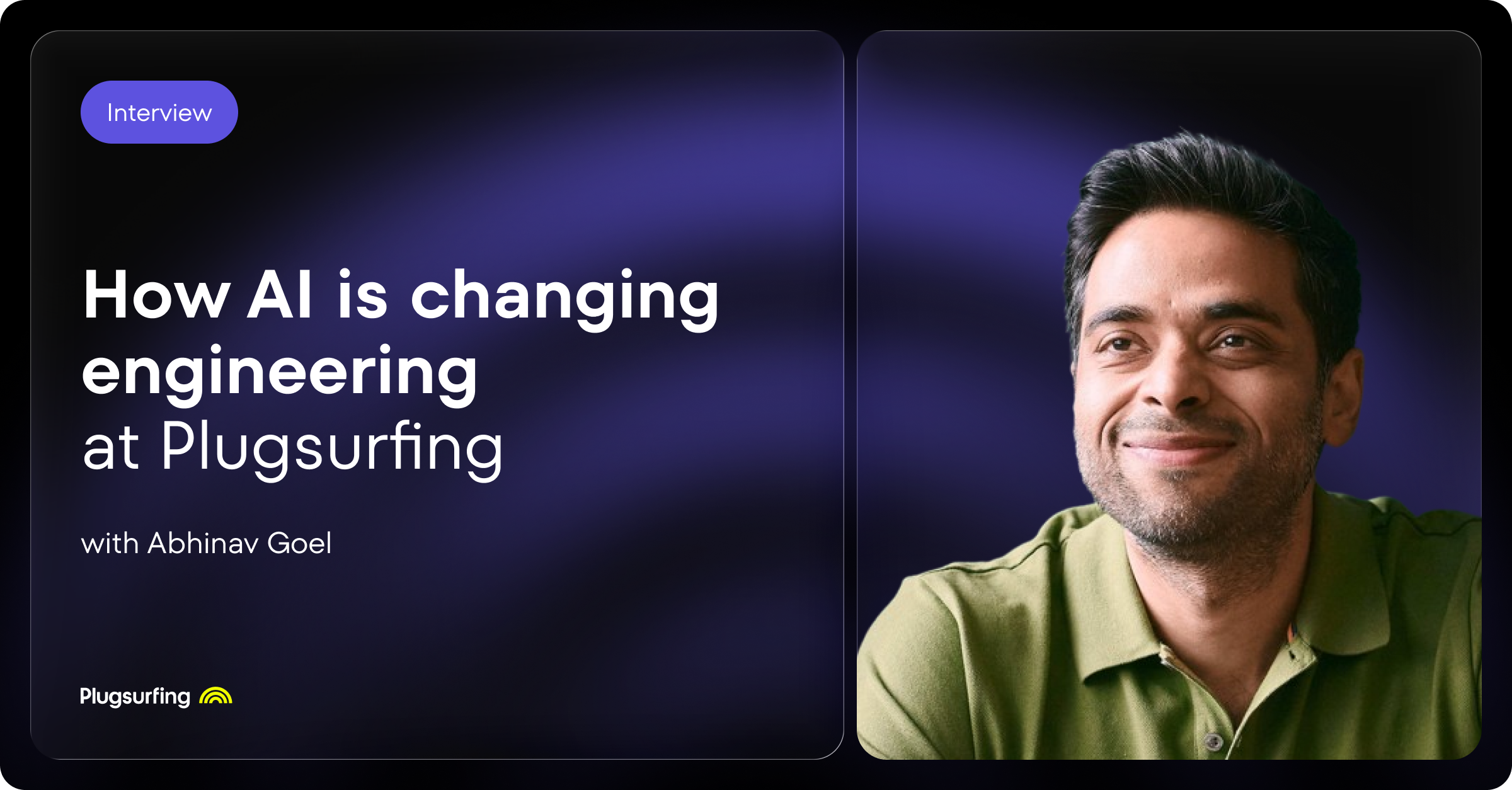 Abhinav Goel: how AI is changing engineering at Plugsurfing